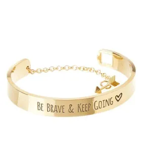 'Be Brave & Keep Going' Engraved Bangle